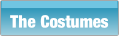 The Costumes.